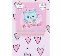 Be My Valentine Multi Puzzle Book: Multi Puzzles with Easy to Read Print about Valentine, Romance, Love one and More I 6X9 inches, 15 Words per page, ... Gift for Vacation, Holidays and Relaxation