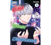 Be My Worst Nightmare!, Vol. 3: Volume 3