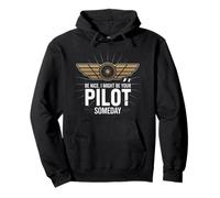 Be Nice I Might Be Your Pilot Someday Aviation Aircraft Pullover Hoodie
