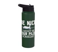 Be Nice I Might Be Your Pilot Someday Aviation Plane Airline Stainless Steel Insulated Water Bottle