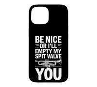 Be Nice Or Ill Empty My Spit Valve On You Funny Saying Case for iPhone 15