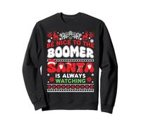 Be Nice To Boomer Santa Is Always Watching Ugly Christmas Sweatshirt