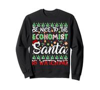 Be Nice To Economist Santa Is Watching Economist Christmas Sweatshirt