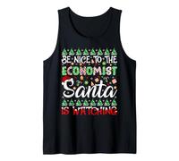 Be Nice to Economist Santa is Watching Economist Christmas Tank Top