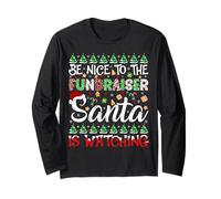 Be Nice to Fundraiser Santa is Watching Fundraiser Christmas Long Sleeve T-Shirt