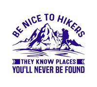 be Nice to Hikers They Know Places You ll Never be Found Hiking Design Wall Decals PVC 41x50.1cm Do not Damage The Wall Surface DarkBlue