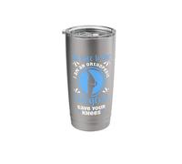 Be Nice to me, I am an Orthopedic Surgeon. Save Your Knees Stainless Steel Insulated Tumbler