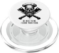 Be Nice To Me I Cook For You - Funny Chef Humor PopSockets PopGrip for MagSafe