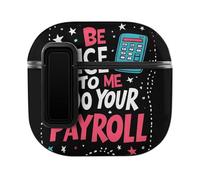 Be Nice To Me I Do Your Payroll Slim Compatible with Airpods 4 Case Protective Hard Cover Skin