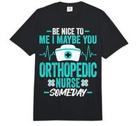 Be Nice to Me I Maybe You Orthopedic Nurse Someday Men Women Comfort Colors Adult Heavyweight T-Shirt