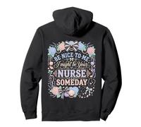Be Nice To Me I Might Be Your Nurse Someday Future Rn Women Pullover Hoodie