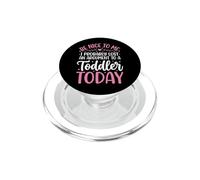 Be Nice To Me I Probably Lost An Argument To A Toddler Today PopSockets PopGrip for MagSafe