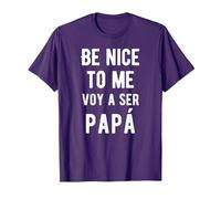 Be Nice to Me Voy Ser Papa Funny Baby Announcement Bilingual T-Shirt, Men, Purple, Medium