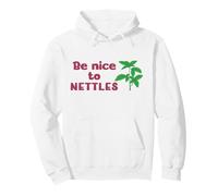 Be Nice to Nettles W otanical Nature Lover - Gardener Pullover Hoodie