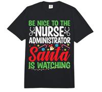 Be Nice to Nurse Administrator Santa is Watching Christmas Comfort Colors Adult Heavyweight T-Shirt