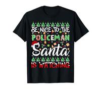 Be Nice to Policeman Santa is Watching Police Christmas T-Shirt
