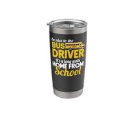 Be Nice to School Bus Driver A Long Walk Home from School Stainless Steel Insulated Tumbler