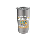 Be Nice to The Bus Driver, Funny School Bus Driver Stainless Steel Insulated Tumbler