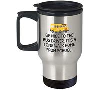 Be Nice to The Bus Driver Themed 14 oz Silver Travel Mug