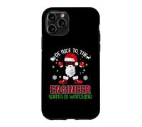 Be Nice To The Engineer Santa Is Watching Funny Christmas Case for iPhone 11 Pro