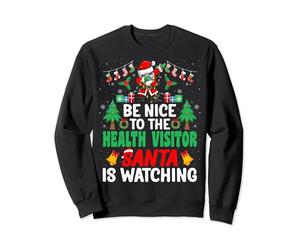 Be Nice to the Health Visitor Santa - Christmas Sweatshirt