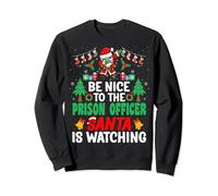 Be Nice to the Prison Officer Santa - Christmas Sweatshirt