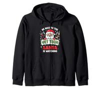 Be Nice To The Vet Tech Santa Is Watching Funny Christmas Zip Hoodie