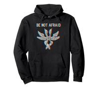 Be Not Afraid Biblically Accurate Angel Seraphim Glitch Pullover Hoodie