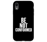 Be Not Conformed Bible Verse Christian Faith Quote Case for iPhone XR