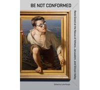 Be not Conformed : Rene Girard at the Nexus of Athens, Jerusalem, and Silicon Valley