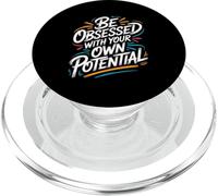 Be Obsessed With Your Own Potential - Motivational Quote PopSockets PopGrip for MagSafe
