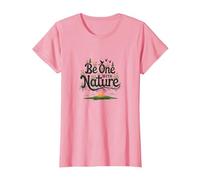 Be One with Nature: Rustic Floral Inspirational T-Shirt, Women, Pink, XS