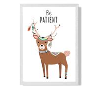 Be Patient Deer Tribal Animal Quote Framed Print SIZE: A2 with White Frame ARTZE Brown A2