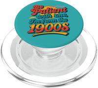 Be Patient With Me I'm From the 1900s Funny Millennial Gen X PopSockets PopGrip for MagSafe