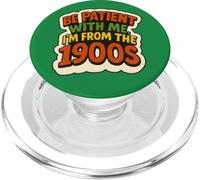Be Patient With Me I'm From the 1900s Funny Millennial Gen X PopSockets PopGrip for MagSafe