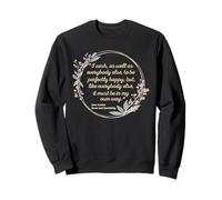 Be Perfectly Happy Jane Austen Quote Sense And Sensibility Sweatshirt