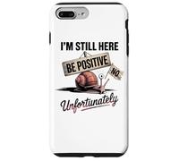 Be Positive Snail Humor I'm Still Here Case for iPhone 7 Plus/8 Plus