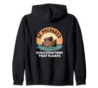 Be Prepared Build Something That Floats Zip Hoodie