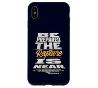 Be Prepared, The Rapture Is Near Christian Bible Prophecy Case for iPhone XS Max