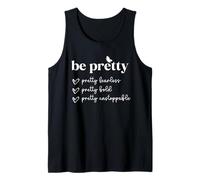 Be Pretty Fearless Bold Unstoppable Inspirational Quote Tank Top