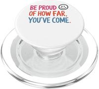 Be Proud Of How Far You've Come Inspiration PopSockets PopGrip for MagSafe