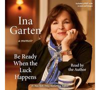 Be Ready When the Luck Happens: A Memoir