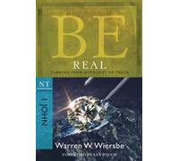 Be Real: Turning from Hypocrisy to Truth, NT Commentary 1 John