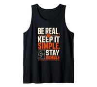 Be Real, Keep It Simple, Stay Humble Basketball Design Tank Top