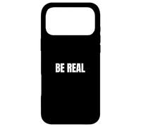 "BE REAL" - Minimalist Authenticity Slogan Case for iPhone 17 Pro Max