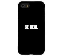 "BE REAL" - Minimalist Authenticity Slogan Case for iPhone SE (2020) / 7/8