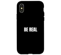 "BE REAL" - Minimalist Authenticity Slogan Case for iPhone X/XS