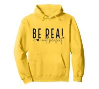 Be Real Not Perfect - Positivity Message Pullover Hoodie