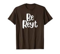 Be Reyt Derbyshire Saying T-Shirt, Men, Brown, Large