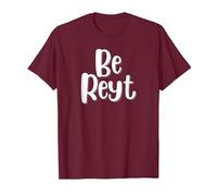 Be Reyt Derbyshire Saying T-Shirt, Men, Burgundy, Large